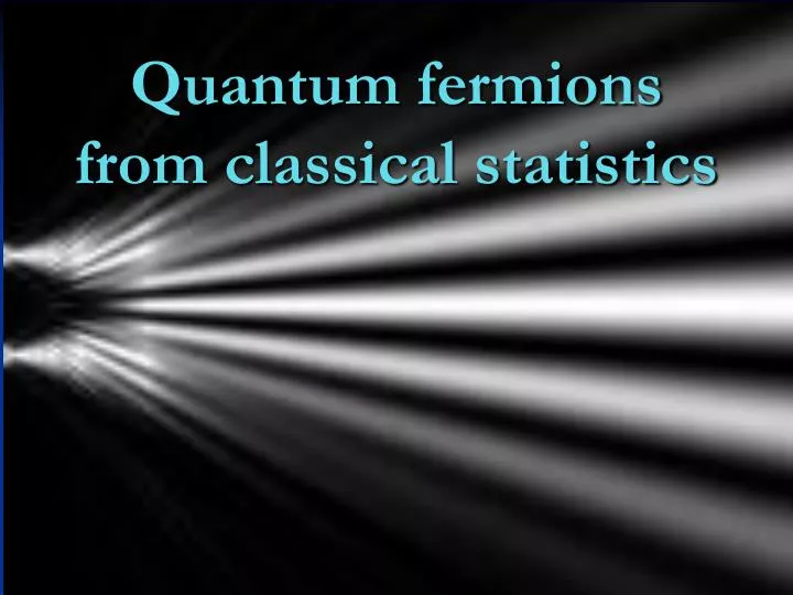 quantum fermions from classical statistics