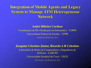 Integration of Mobile Agents and Legacy System to Manage ATM Heterogeneous Network