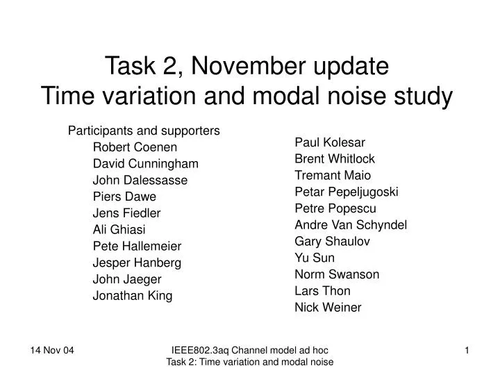 task 2 november update time variation and modal noise study