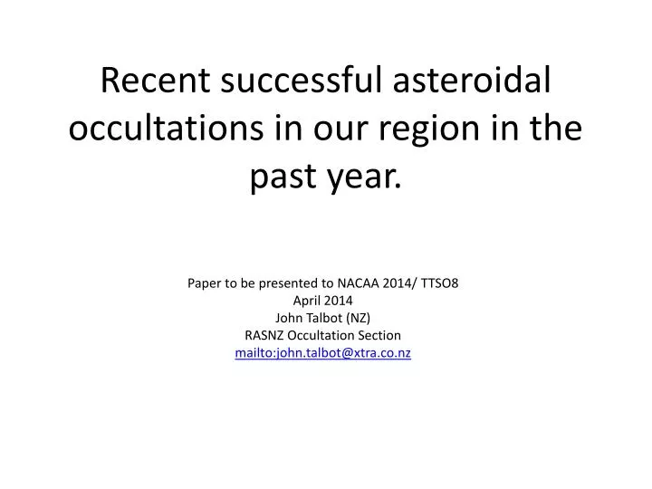 recent successful asteroidal occultations in our region in the past year