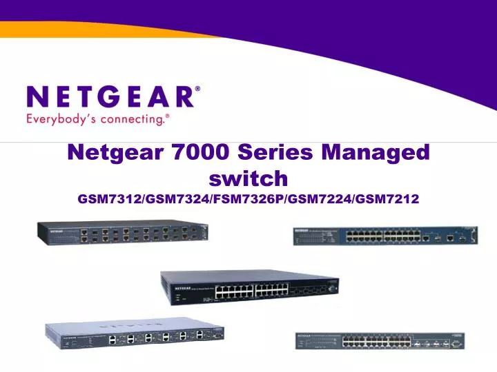netgear 7000 series managed switch gsm7312 gsm7324 fsm7326p gsm7224 gsm7212