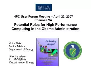 Potential Roles for High Performance Computing in the Obama Administration