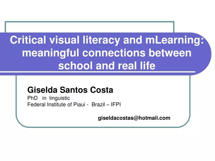 critical visual literacy and mlearning meaningful connections between school and real life