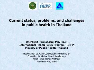 Current status, problems, and challenges in public health in Thailand