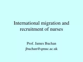 I nternational migration and recruitment of nurses