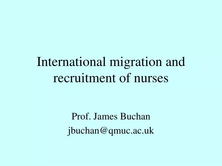 i nternational migration and recruitment of nurses