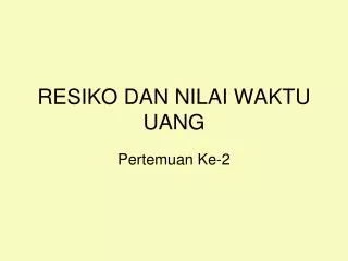 resiko dan nilai waktu uang