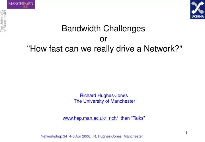 bandwidth challenges or how fast can we really drive a network