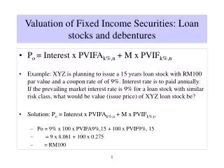 Valuation of Fixed Income Securities: Loan stocks and debentures