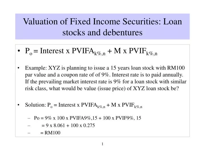 valuation of fixed income securities loan stocks and debentures