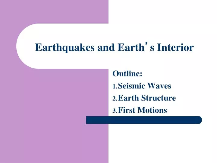 earthquakes and earth s interior