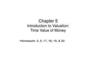 Chapter 5 Introduction to Valuation: Time Value of Money