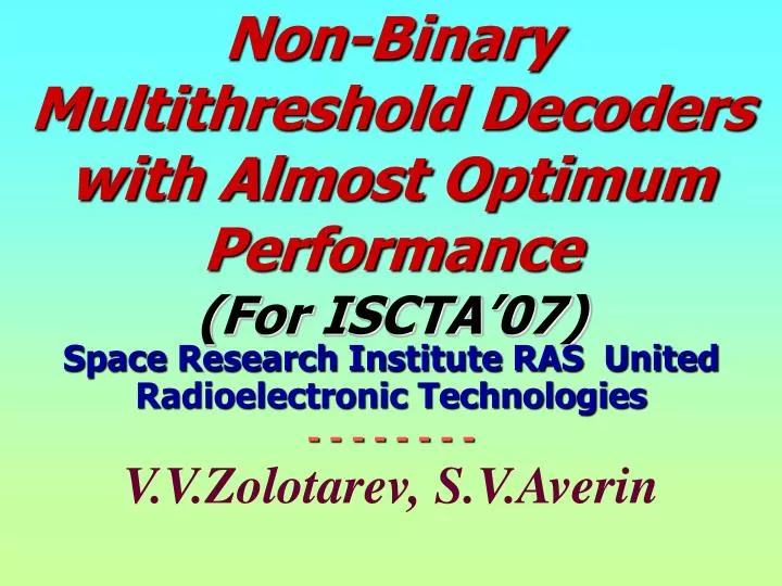 non binary multithreshold decoders with almost optimum performance for iscta 07