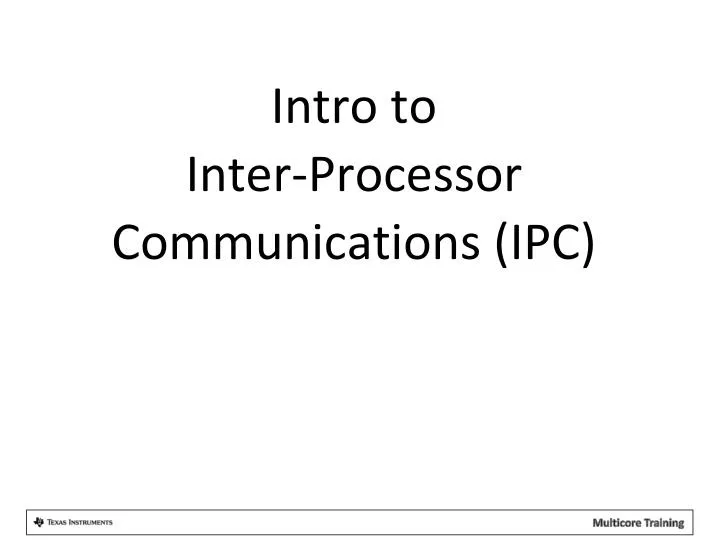 intro to inter processor communications ipc