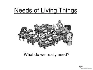 Needs of Living Things