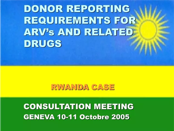 donor reporting requirements for arv s and related drugs