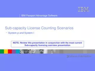 Sub-capacity License Counting Scenarios - System p and System i