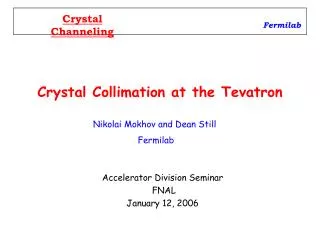 crystal collimation at the tevatron