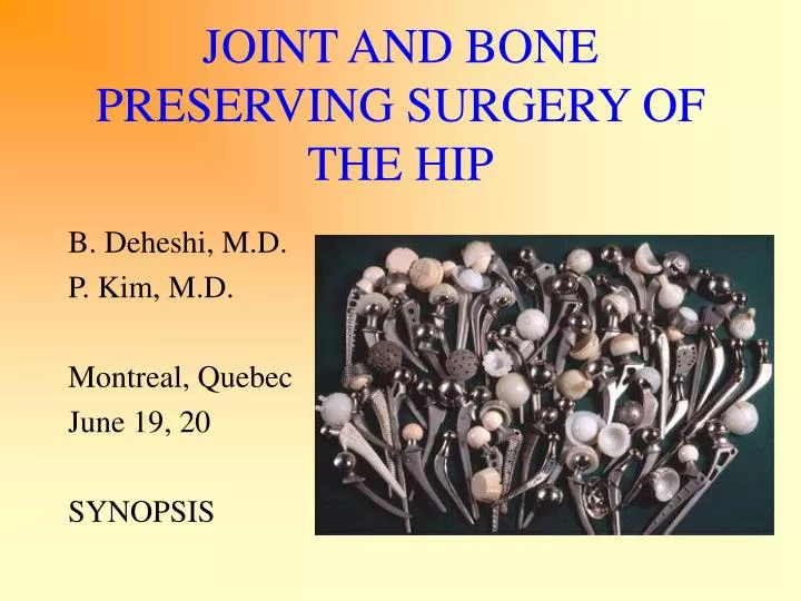 joint and bone preserving surgery of the hip