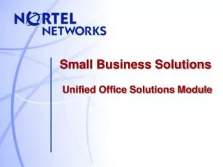 Small Business Solutions Unified Office Solutions Module
