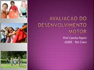 avalia o do desenvolvimento motor