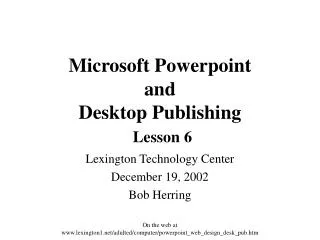 Microsoft Powerpoint and Desktop Publishing Lesson 6