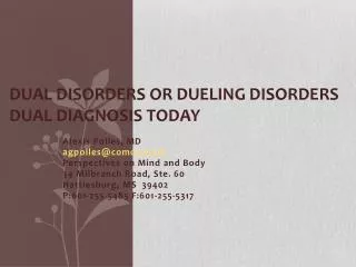 Dual Disorders or Dueling Disorders Dual Diagnosis Today