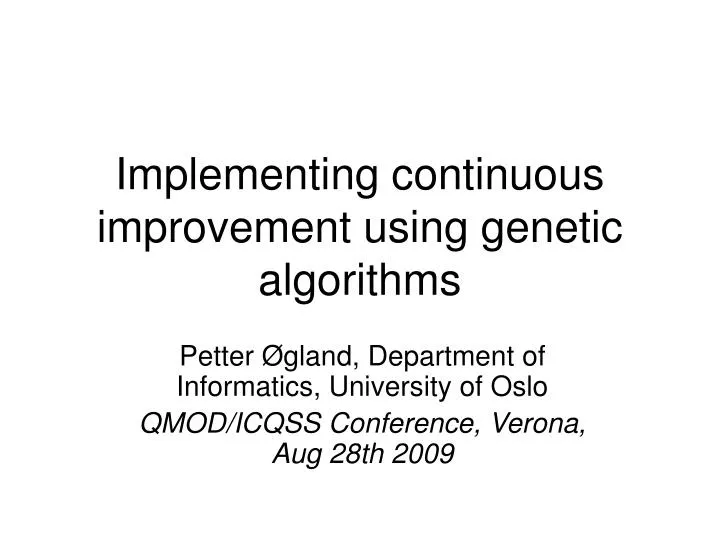 implementing continuous improvement using genetic algorithms