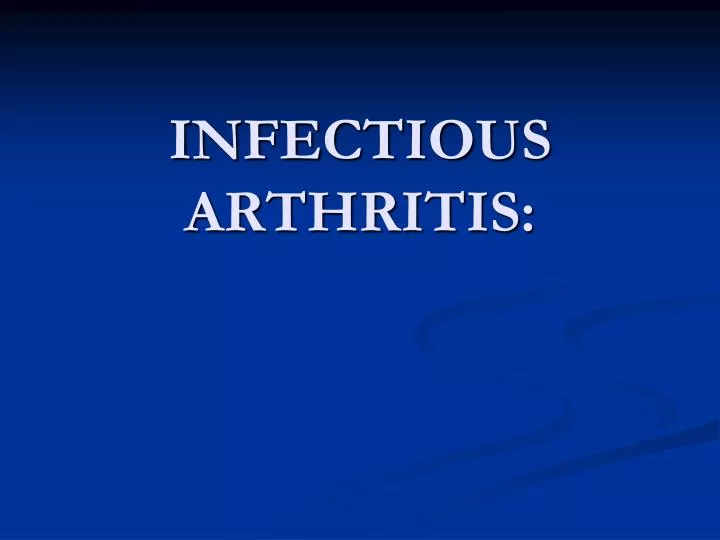 infectious arthritis