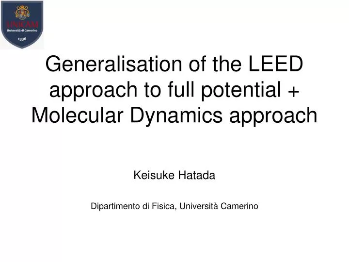 generalisation of the leed approach to full potential molecular dynamics approach