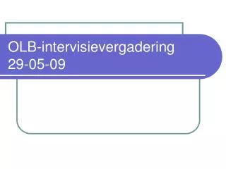 olb intervisievergadering 29 05 09