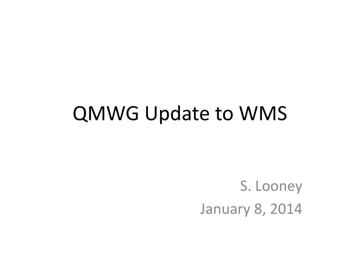 qmwg update to wms