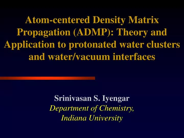 srinivasan s iyengar department of chemistry indiana university