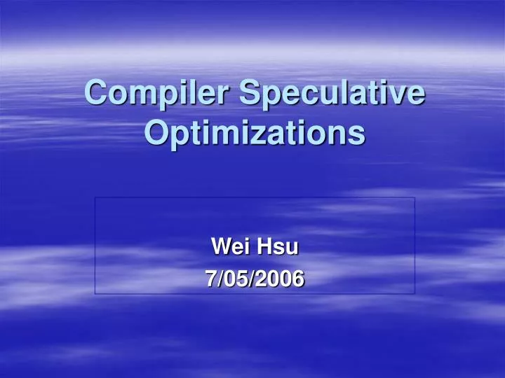 compiler speculative optimizations