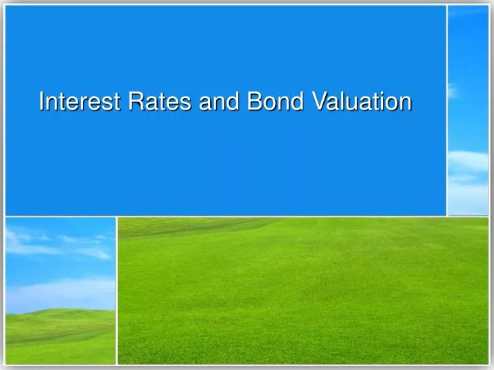 interest rates and bond valuation