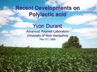 Recent Developments on Polylactic acid