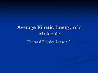 Average Kinetic Energy of a Molecule