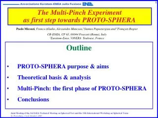 The Multi-Pinch Experiment as first step towards PROTO-SPHERA