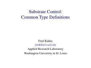 Substrate Control: Common Type Definitions