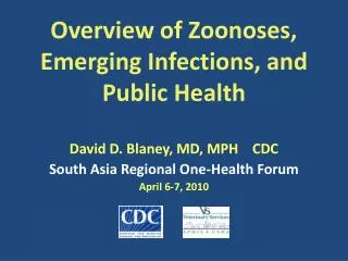 Overview of Zoonoses, Emerging Infections, and Public Health