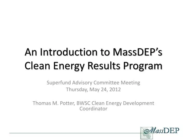 an introduction to massdep s clean energy results program