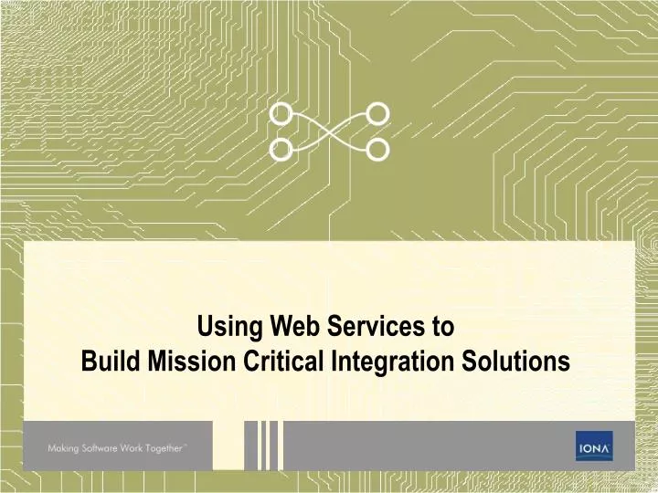 using web services to build mission critical integration solutions