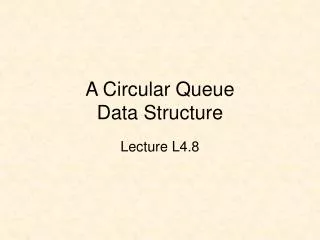 A Circular Queue Data Structure