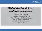 Global Health ‘Actors’ and their programs - slide 1