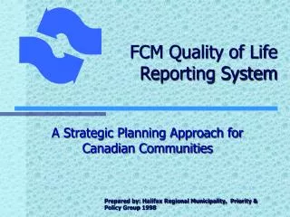 FCM Quality of Life Reporting System