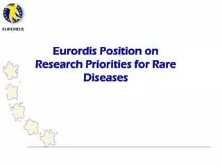 Eurordis Position on Research Priorities for Rare Diseases