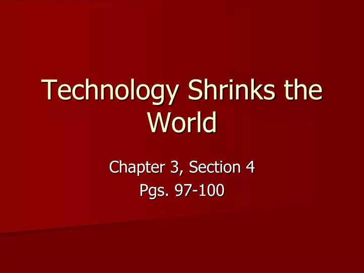 technology shrinks the world