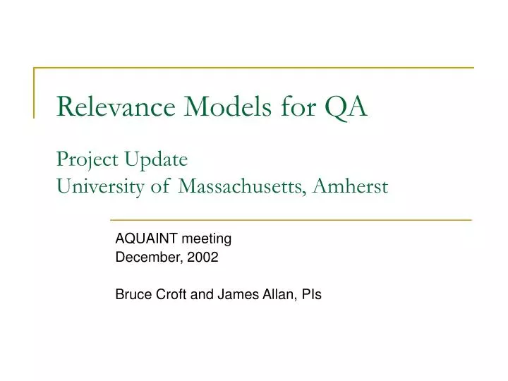 relevance models for qa project update university of massachusetts amherst