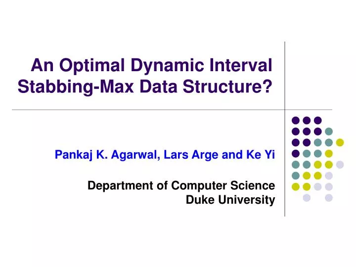 an optimal dynamic interval stabbing max data structure