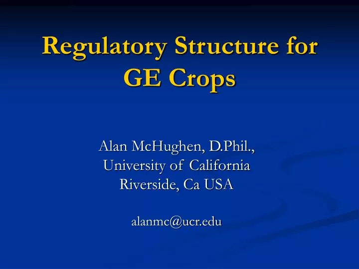 regulatory structure for ge crops